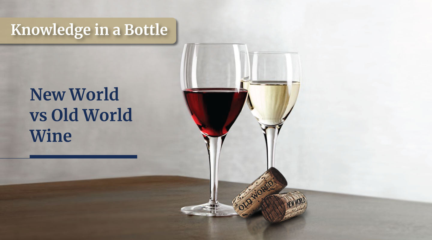 New World vs Old World Wine Jebsen Wines and Spirits
