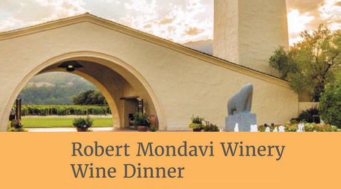 Robert Mondavi Winery Wine Dinner