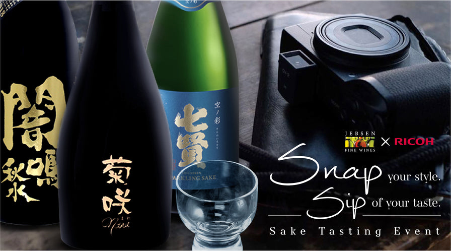 Ricoh x Jebsen Fine Wines Sake Tasting Event - Snap your style, Sip of your taste