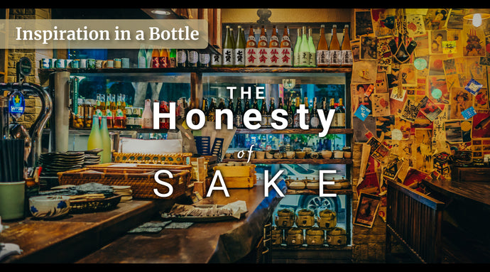 The Honesty of Sake