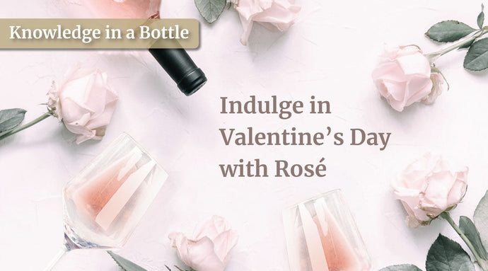 Indulge in Valentine’s Day with Rosé