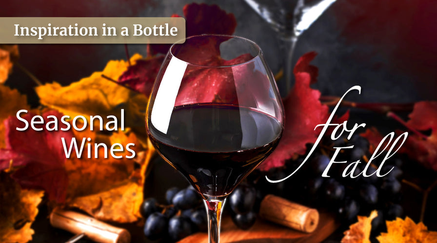 Seasonal Wines for Fall