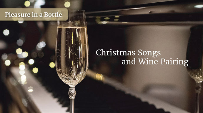 Christmas Songs and Wine Pairing